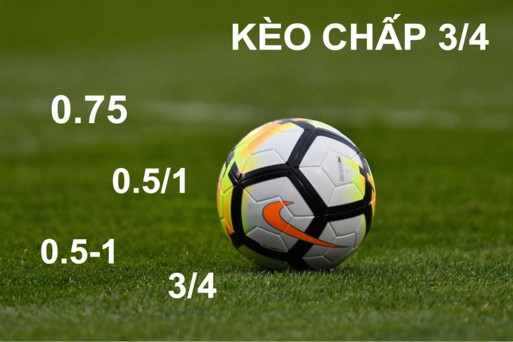 Kèo chấp 2 3/4 là sao?